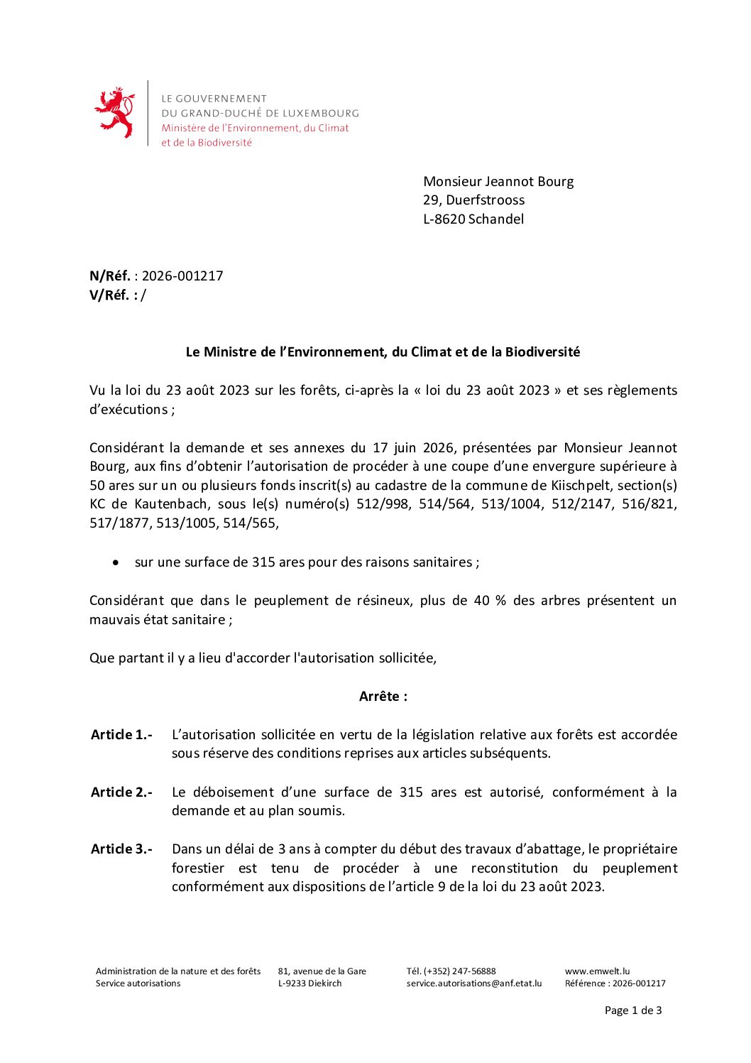 Décision, autorisation de procéder à une coupe d’une envergure supérieure à 50 ares sur un ou plusieurs fonds.